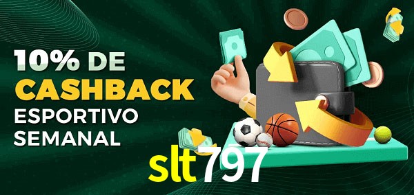 10% de bônus de cashback na slt797